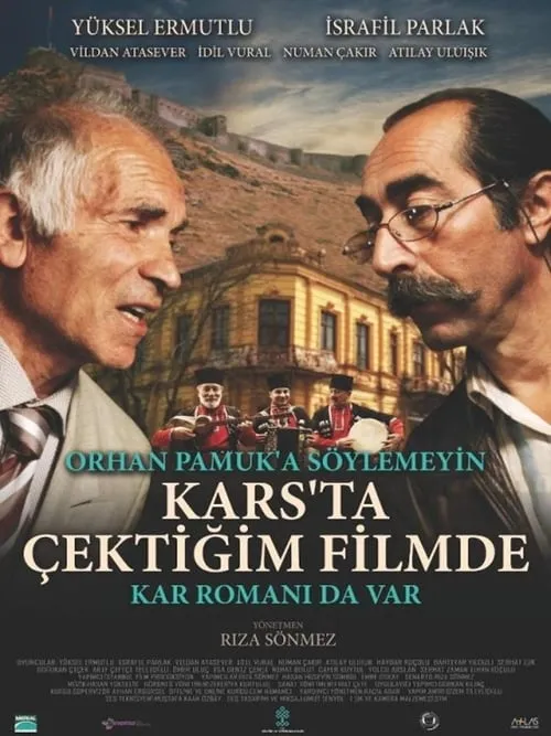 Orhan Pamuk’a Söylemeyin Kars’ta Çektiğim Filmde Kar Romanı da Var