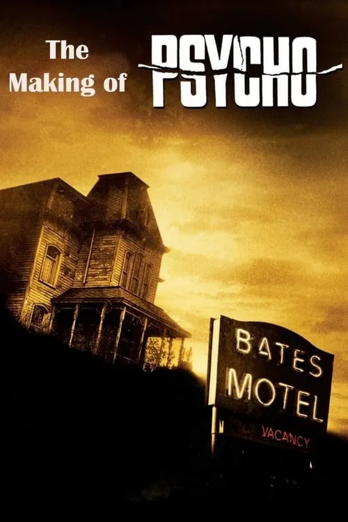 The Making of 'Psycho' (фильм)