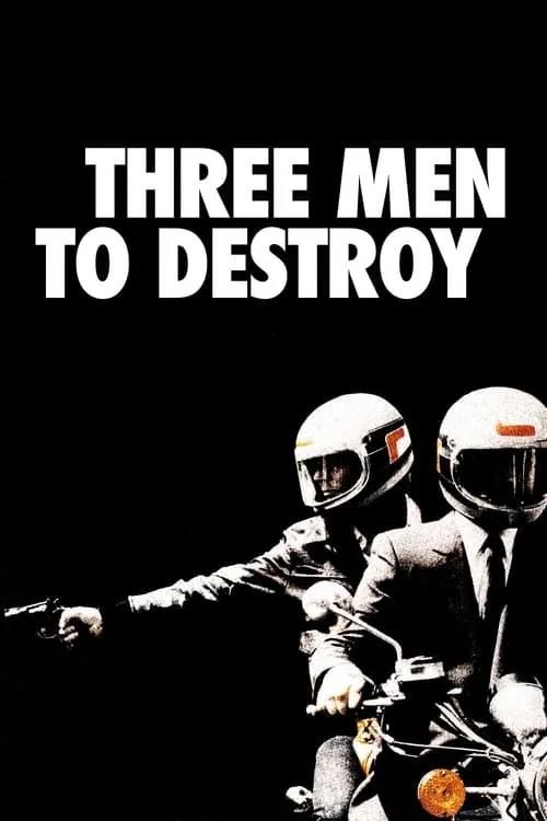 Three Men to Destroy (movie)