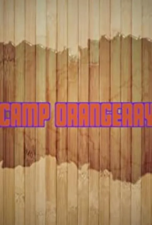 Camp OrangeRay (movie)