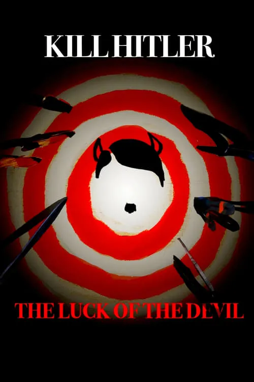 Kill Hitler! The Luck of the Devil (movie)