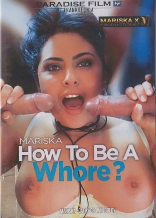 Mariska how to be a Whore? (фильм)