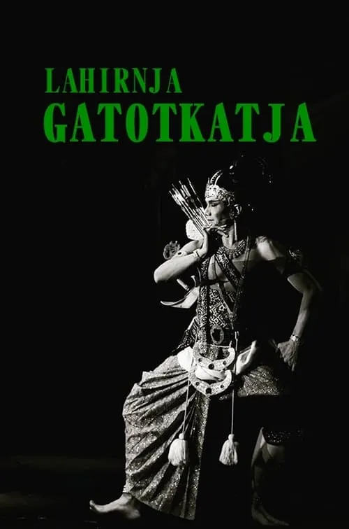 Lahirnja Gatotkatja (movie)