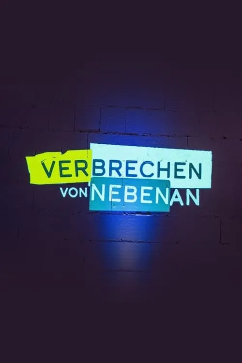 Verbrechen von nebenan (series)