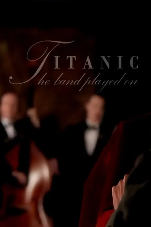 Titanic: And The Band Played On (фильм)