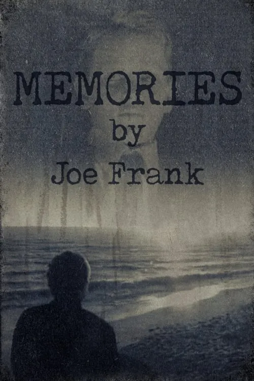 Memories by Joe Frank (movie)