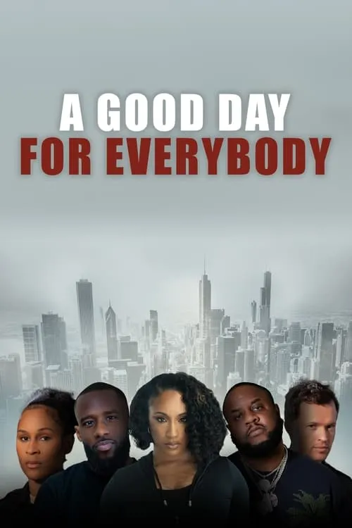 A Good Day for Everybody (фильм)