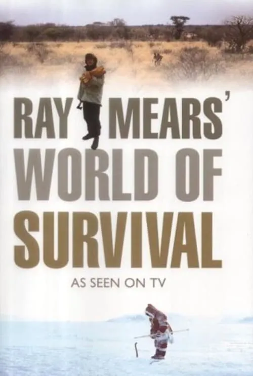 Ray Mears' World of Survival (series)