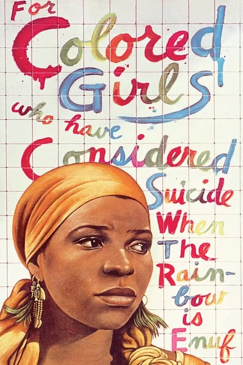 For Colored Girls Who Have Considered Suicide / When the Rainbow Is Enuf (movie)