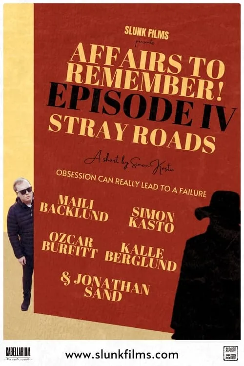 Affairs to Remember! - Episode IV: Stray Roads (movie)