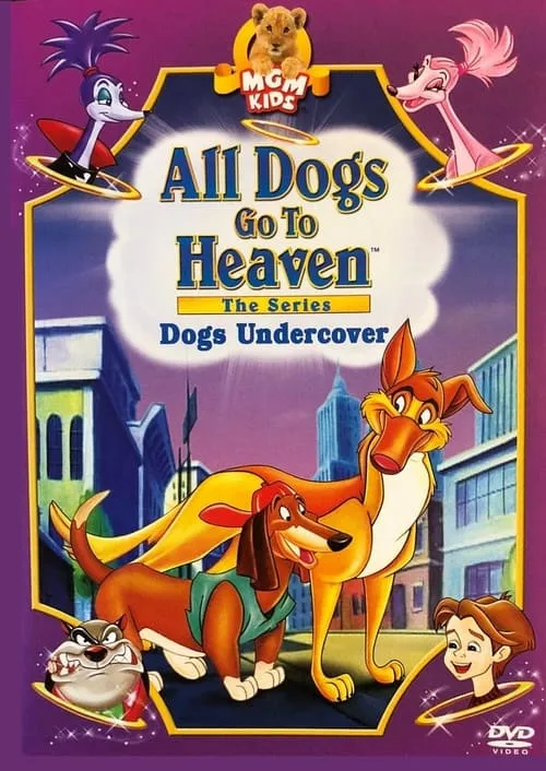 All Dogs Go To Heaven: The Series (сериал)