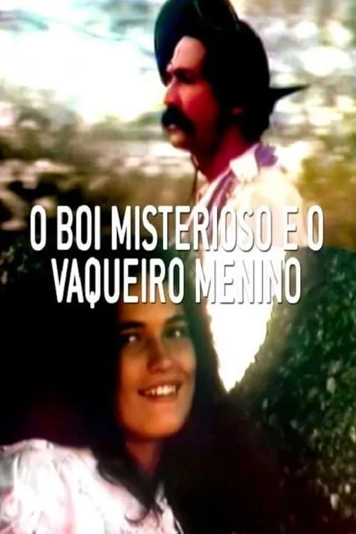 O Boi Misterioso e o Vaqueiro Menino (фильм)