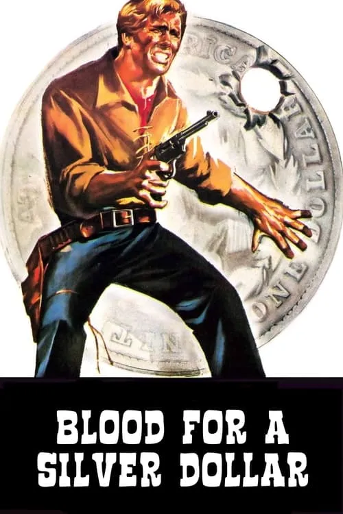 Blood for a Silver Dollar (movie)