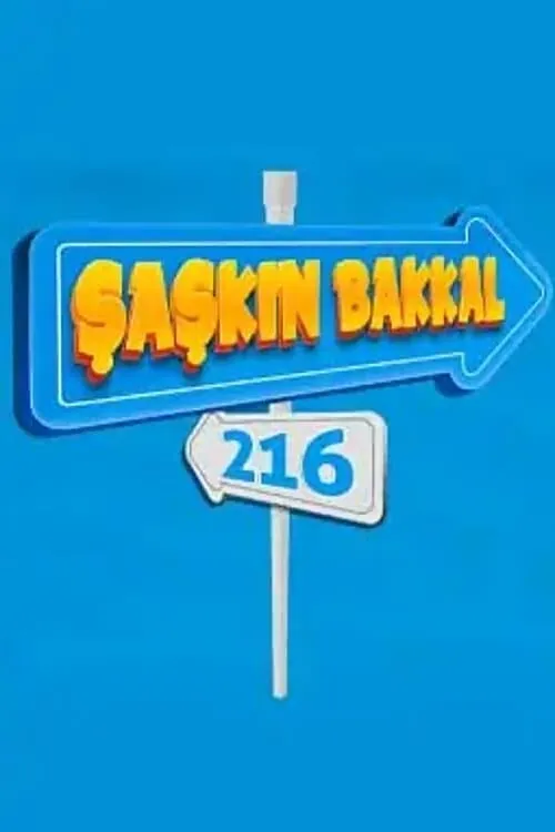 Şaşkın Bakkal 216 (сериал)