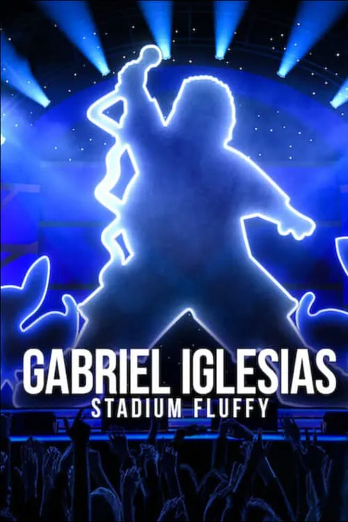 Gabriel Iglesias: Stadium Fluffy (movie)