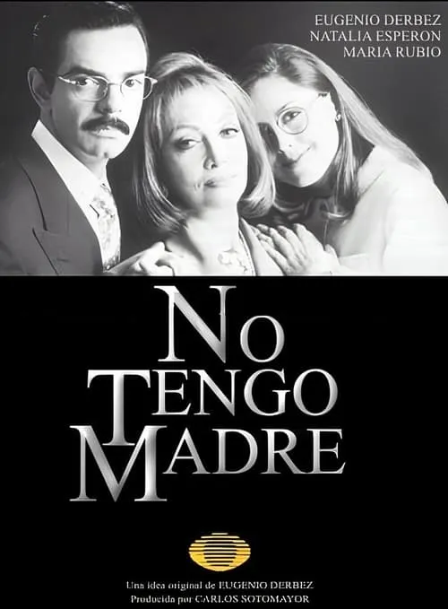 No tengo madre (сериал)