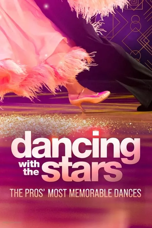 Dancing With The Stars: The Pros' Most Memorable Moments (movie)