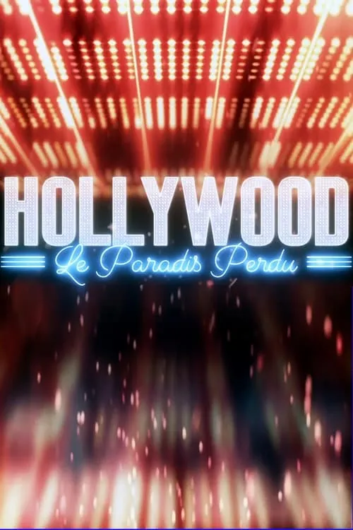 Hollywood, le paradis perdu (movie)