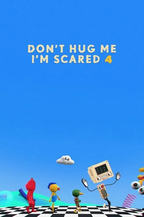 Don't Hug Me I'm Scared 4 (фильм)