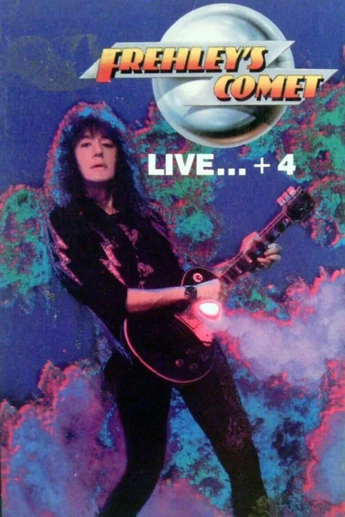 Frehley's Comet: Live +4 (movie)