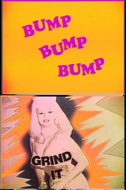 Bump and Grind It (movie)