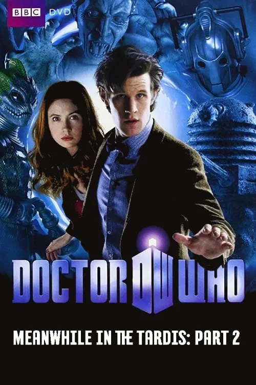 Doctor Who: Meanwhile in the TARDIS: Part 2 (movie)