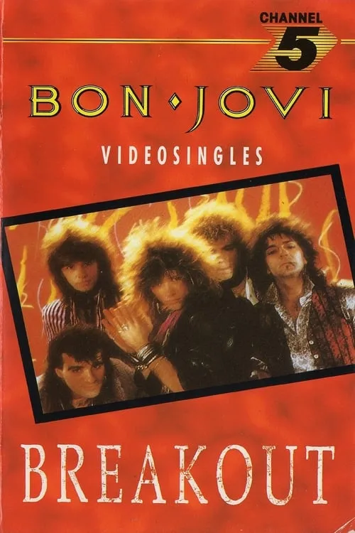 Bon Jovi | Breakout {The Videos} (movie)