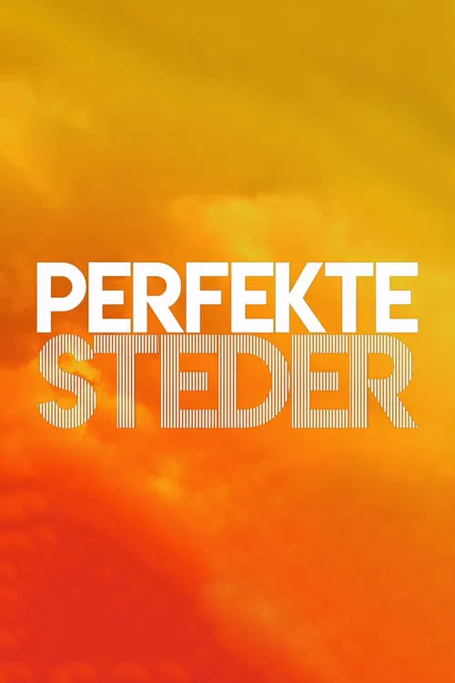 Perfekte steder (сериал)