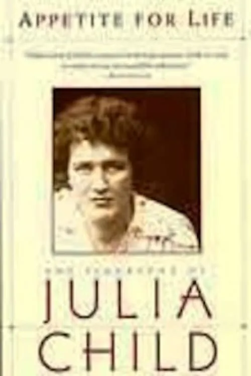 Julia Child: An Appetite for Life (movie)