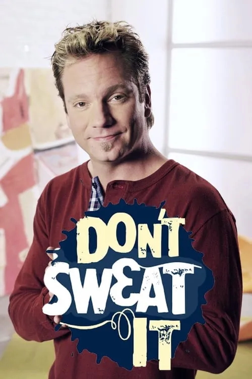 Don't Sweat It (сериал)