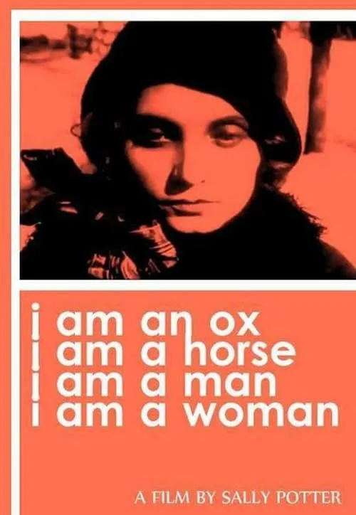 I Am an Ox, I Am a Horse, I Am a Man, I Am a Woman (фильм)