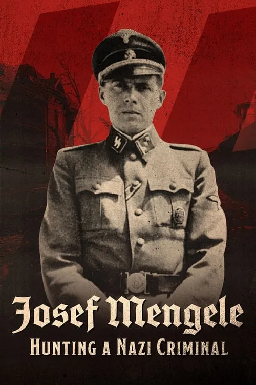 Josef Mengele: Hunting a Nazi Criminal (movie)