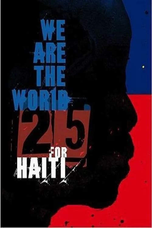 We are the world 25 For Haiti (movie)