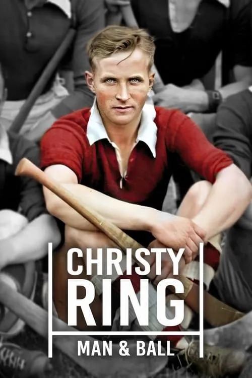 Christy Ring - Man & Ball (фильм)