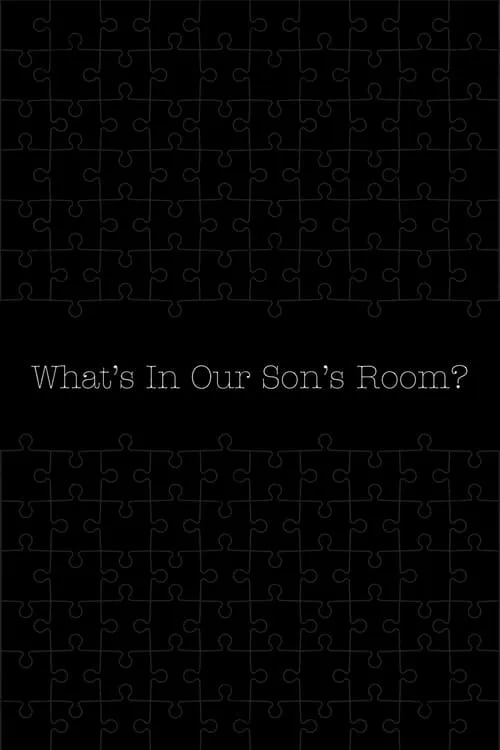 What's in Our Son's Room? (фильм)