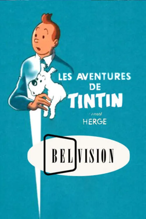 Les Aventures de Tintin, d'après Hergé (сериал)