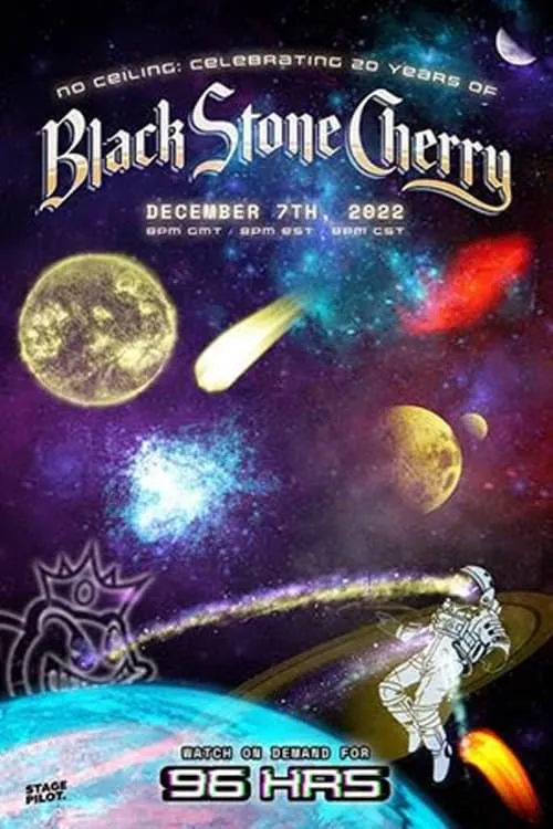 NO CEILING: Celebrating 20 Years of Black Stone Cherry (movie)