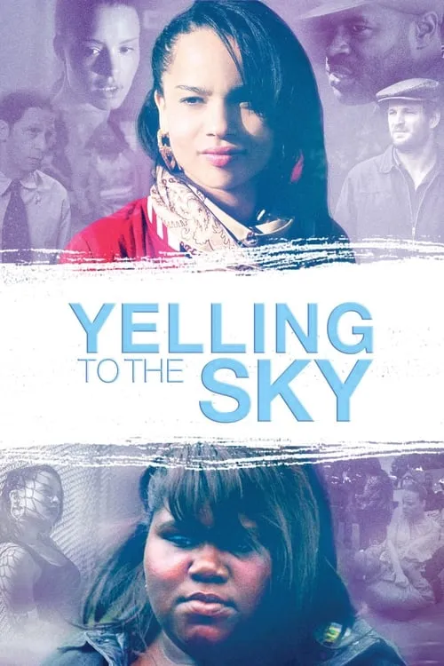 Yelling To The Sky (movie)