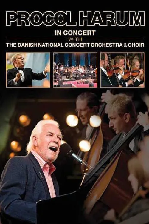 Procol Harum: In Concert With the Danish National Concert Orchestra and Choir (movie)