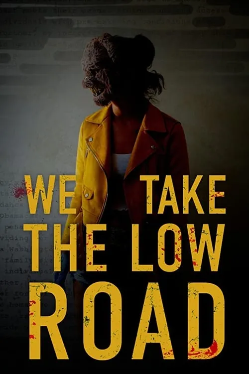 We Take the Low Road (movie)