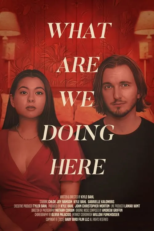 What Are We Doing Here (movie)