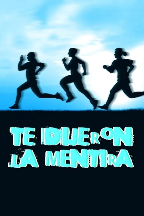 Te dijieron la mentira (movie)