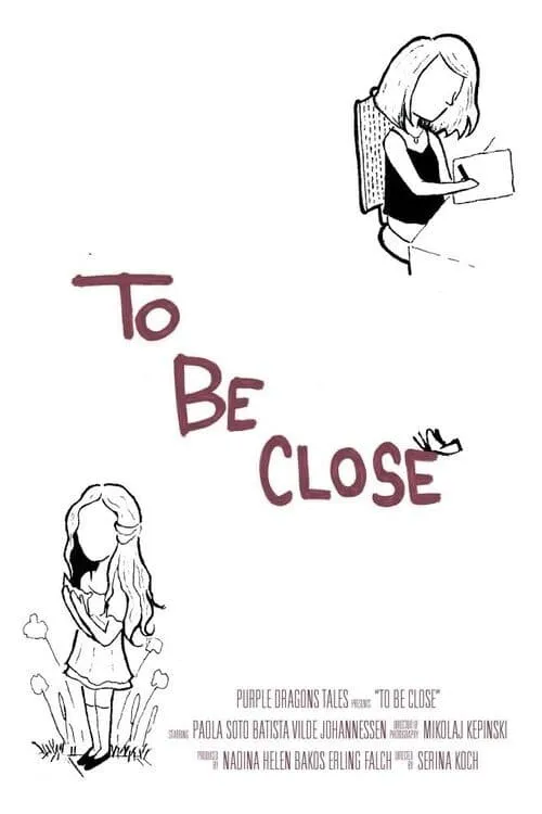 To Be Close (movie)