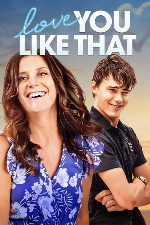 Love You Like That (movie)