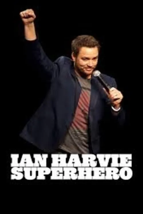 Ian Harvie: Superhero (movie)