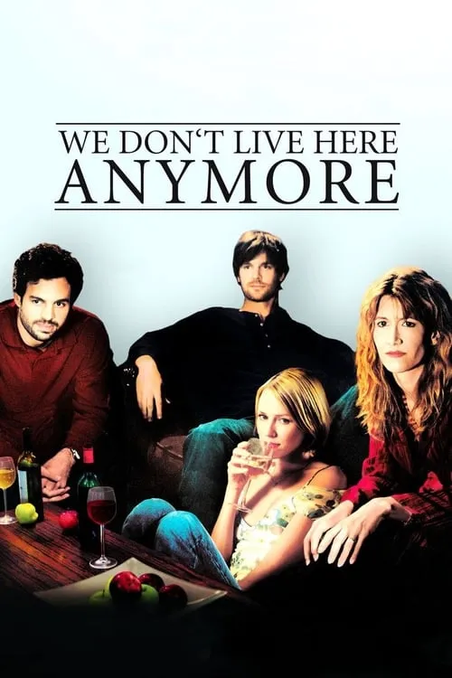 We Don't Live Here Anymore (movie)