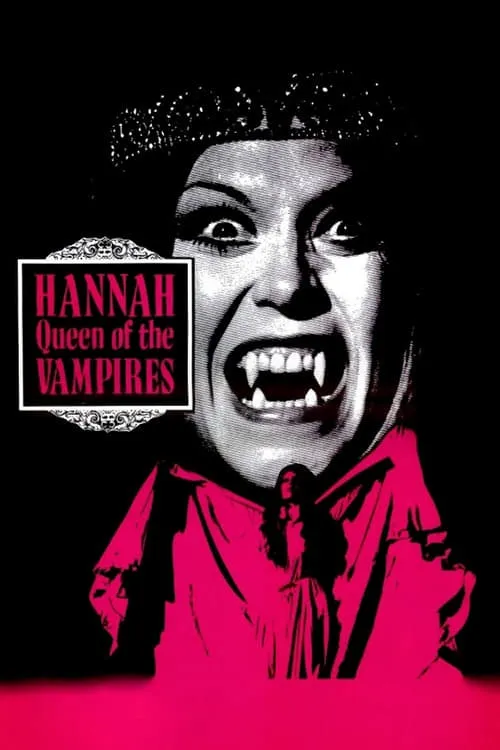 Hannah, Queen of the Vampires (movie)