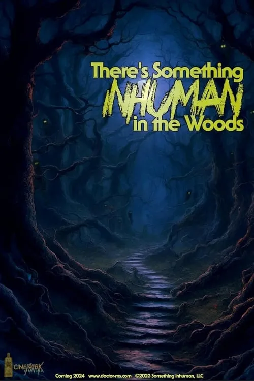 There's Something Inhuman in the Woods (фильм)