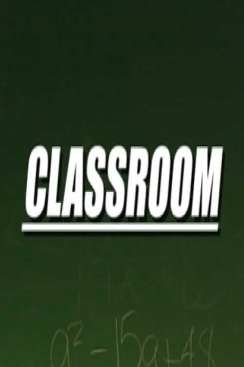 Classroom (сериал)