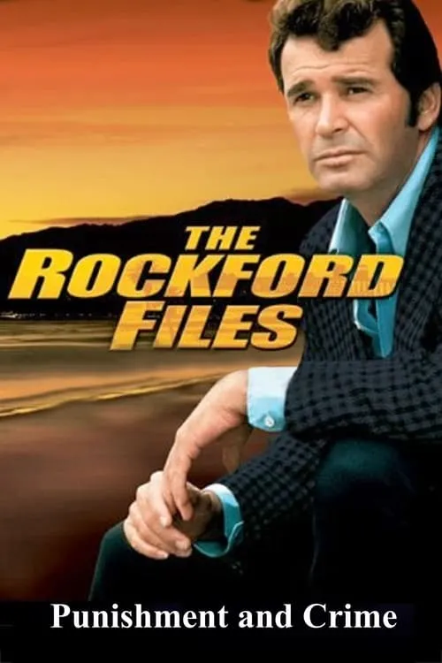 The Rockford Files: Punishment and Crime (movie)